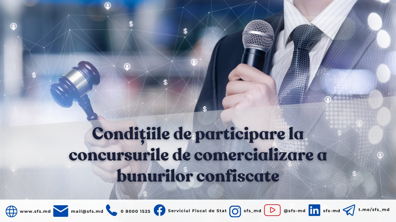 Condițiile de participare la concursurile de comercializare a bunurilor confiscate