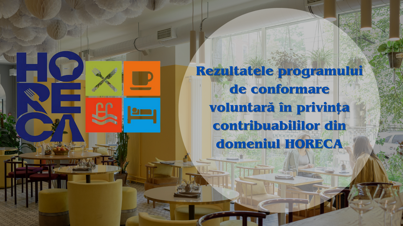 Rezultatele programului de conformare voluntară în privința contribuabililor din domeniul HORECA