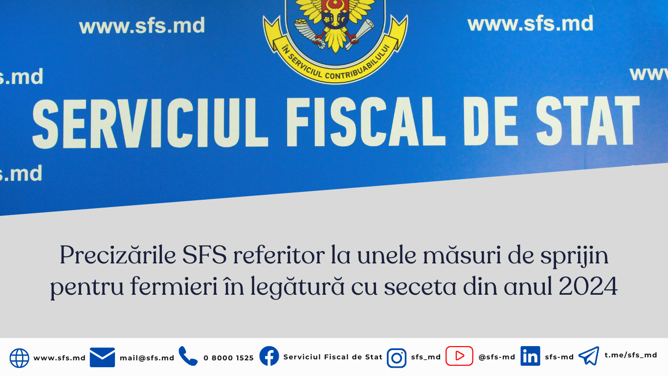 Precizările SFS referitor la unele măsuri de sprijin pentru fermieri în legătură cu seceta din anul 2024