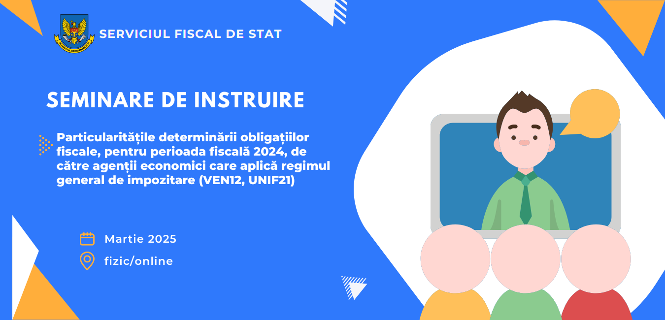 SFS invită agenții economici la sesiunile de instruire privind particularitățile determinării obligațiilor fiscale pentru perioada fiscală 2024