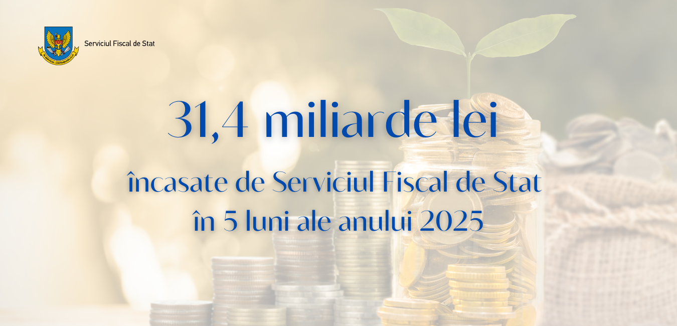 Încasările la BPN administrate de SFS, în creștere cu circa 12,5% în primele 5 luni ale anului curent
