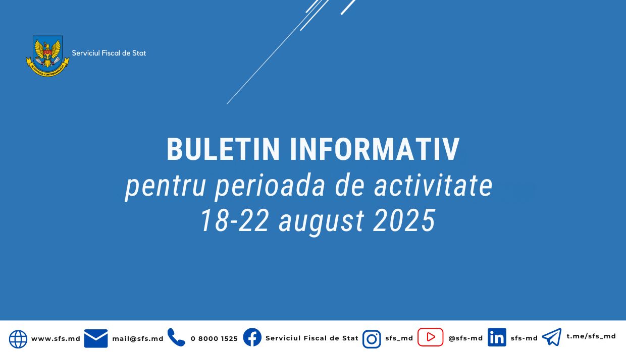 1,8 miliarde lei încasate de către SFS la Bugetul public național în săptămâna precedentă