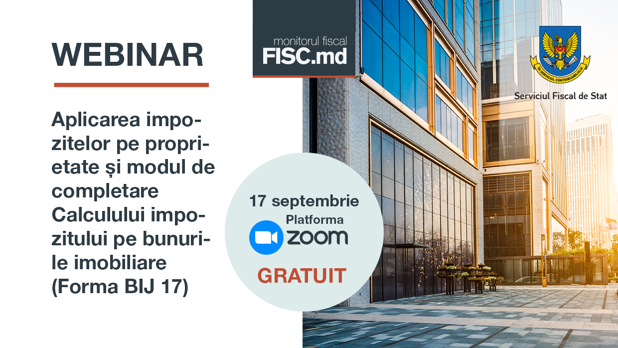 Webinar GRATUIT: Aplicarea impozitelor pe proprietate și modul de completare a Calculului impozitului pe bunurile imobiliare